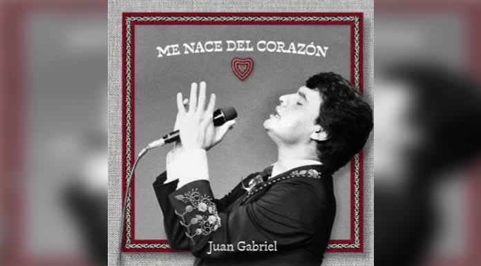 EL DIVO DE JUÁREZ está de vuelta... JUAN GABRIEL presenta “ME NACE DEL CORAZÓN”