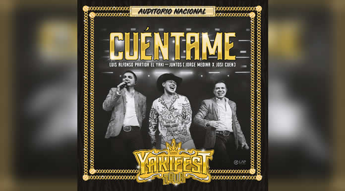 EL YAKI presenta una nueva versión de “CUÉNTAME” junto a JORGE MEDINA Y JOSI CUEN