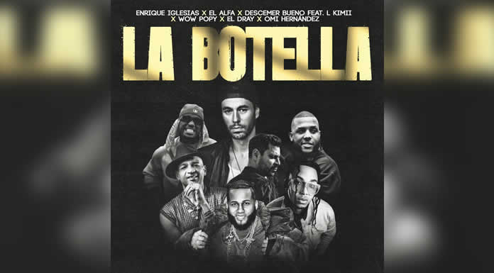 ENRIQUE IGLESIAS lanza el remix de “LA BOTELLA” ft. EL ALFA, DESCEMER BUENO y más nuevos talentos