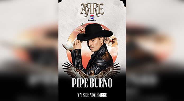 PIPE BUENO se presentará en el FESTIVAL ARRE MONTERREY el 7 y 8 de Noviembre