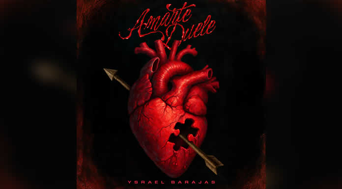 YSRAEL BARAJAS presenta “AMARTE DUELE”, una balada que le canta al desamor