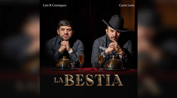 “LA BESTIA” el poder de dos sonorenses; LUIS R. CONRIQUEZ Y CARÍN LEÓN