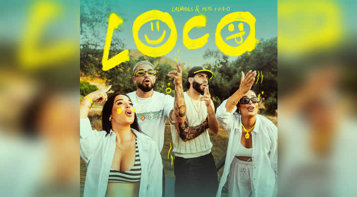 “LOCO” el hit del verano llega de la mano de LAS RODES & PEPE Y VIZIO