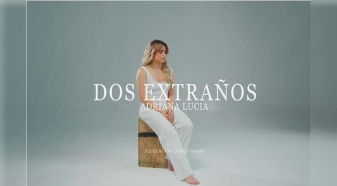 ADRIANA LUCIA la artista presenta el visualizer de “DOS EXTRAÑOS”