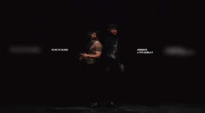 ARMENTA Y TITO DOUBLE P se reúnen para la emotiva nueva canción “YO NO TE OLVIDO”