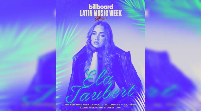 ELA TAUBERT confirma su participación en BILLBOARD LATIN MUSIC WEEK 2025