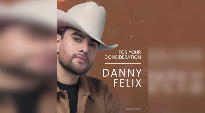 Para su consideración en los LATIN GRAMMY DANNY FELIX