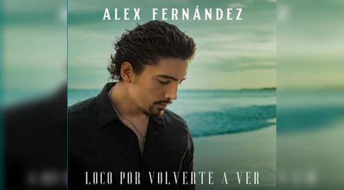 ALEX FERNÁNDEZ presenta “LOCO POR VOLVERTE A VER” Una balada pop llena de romanticismo y nostalgia