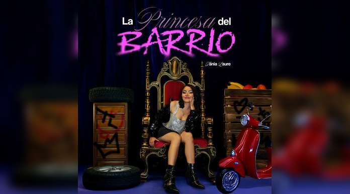 TANIA LAURE estrena “LA PRINCESA DEL BARRIO”