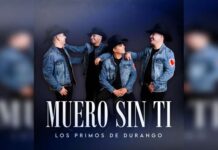 LOS PRIMOS MX presentan “MUERO SIN TI”