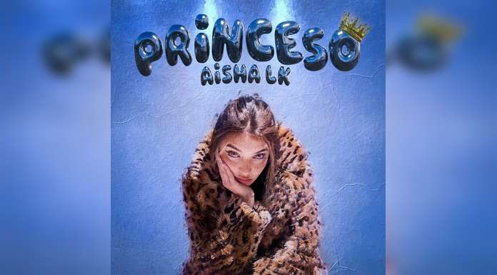 AISHA L.K. presenta su nuevo single “PRINCESO”