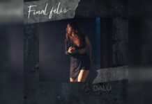 DALÚ estrena el video del tema “FINAL FELIZ”