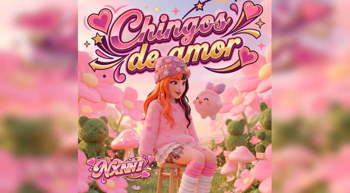 NXNNI redefine el romance con su nuevo sencillo “CHINGOS DE AMOR”